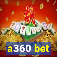 a360 bet